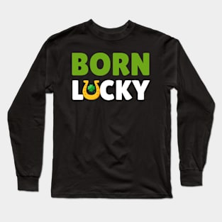 Born Lucky Long Sleeve T-Shirt